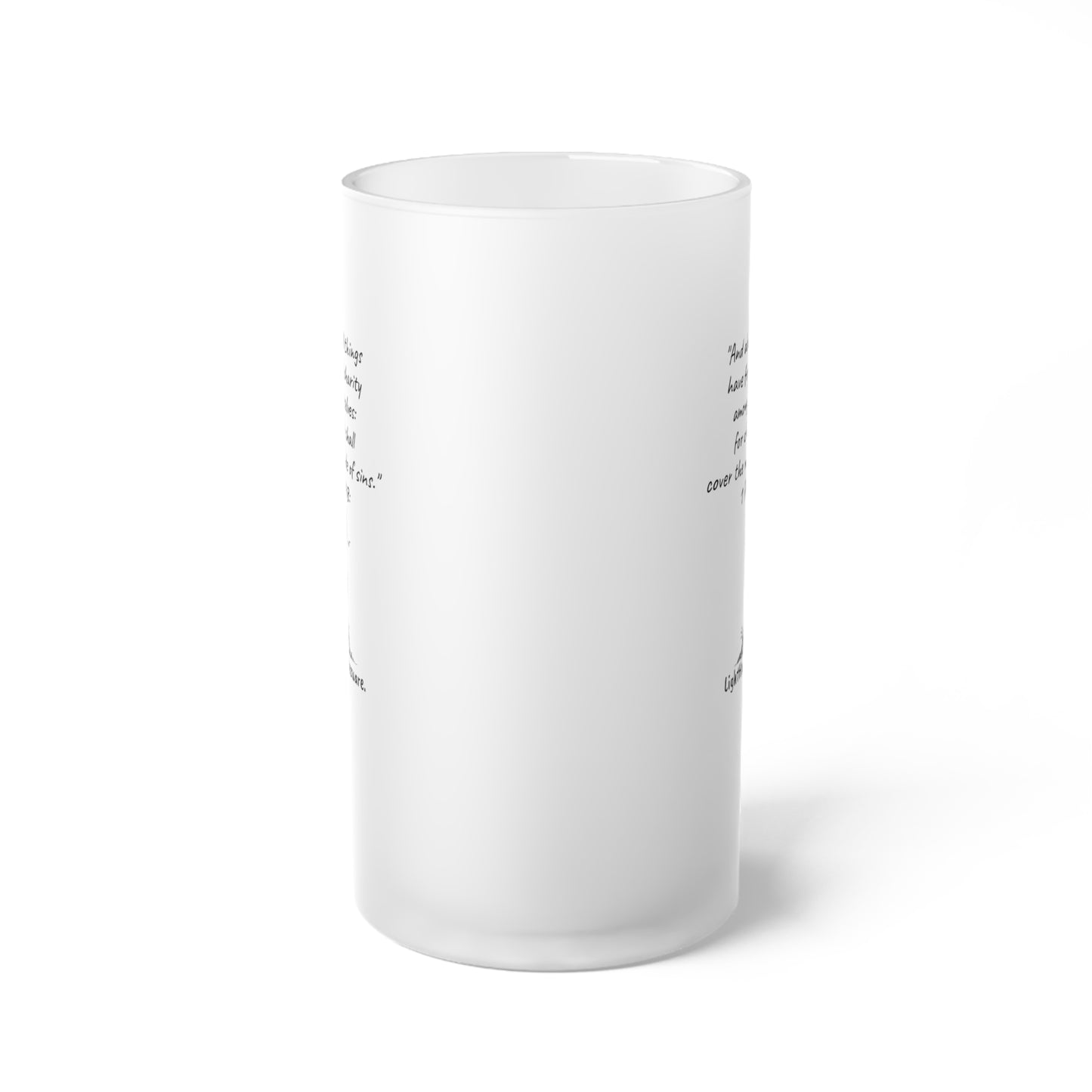 Frosted Glass Mug - "Charity shall cover the multitude of sins." 1 Peter 4:8 (KJV)