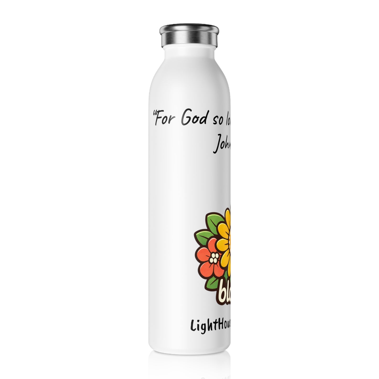 20oz Slim Water Bottle "For God so loved the world..." John 3:16 (KJV)