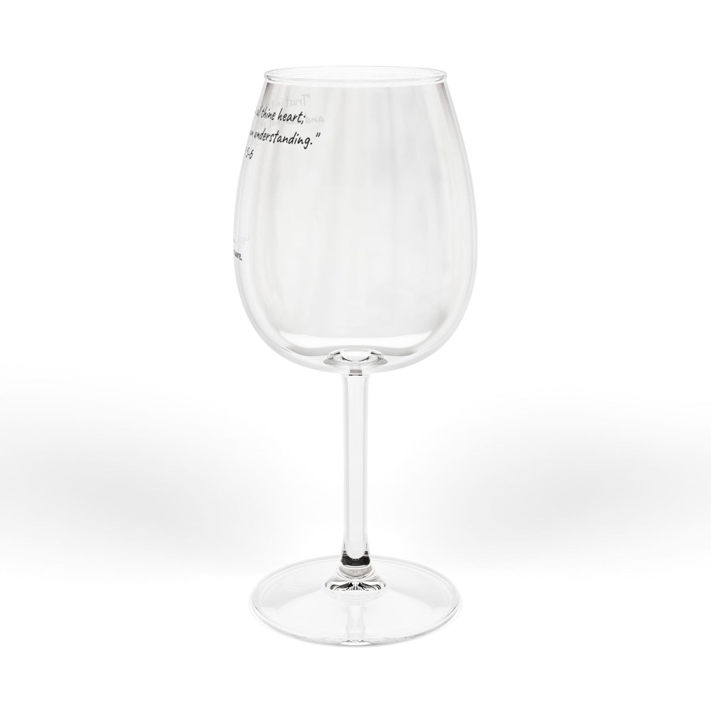 12oz Stemmed Glass - “Trust in the LORD with all your heart" Proverbs 3:5-6 (KJV)