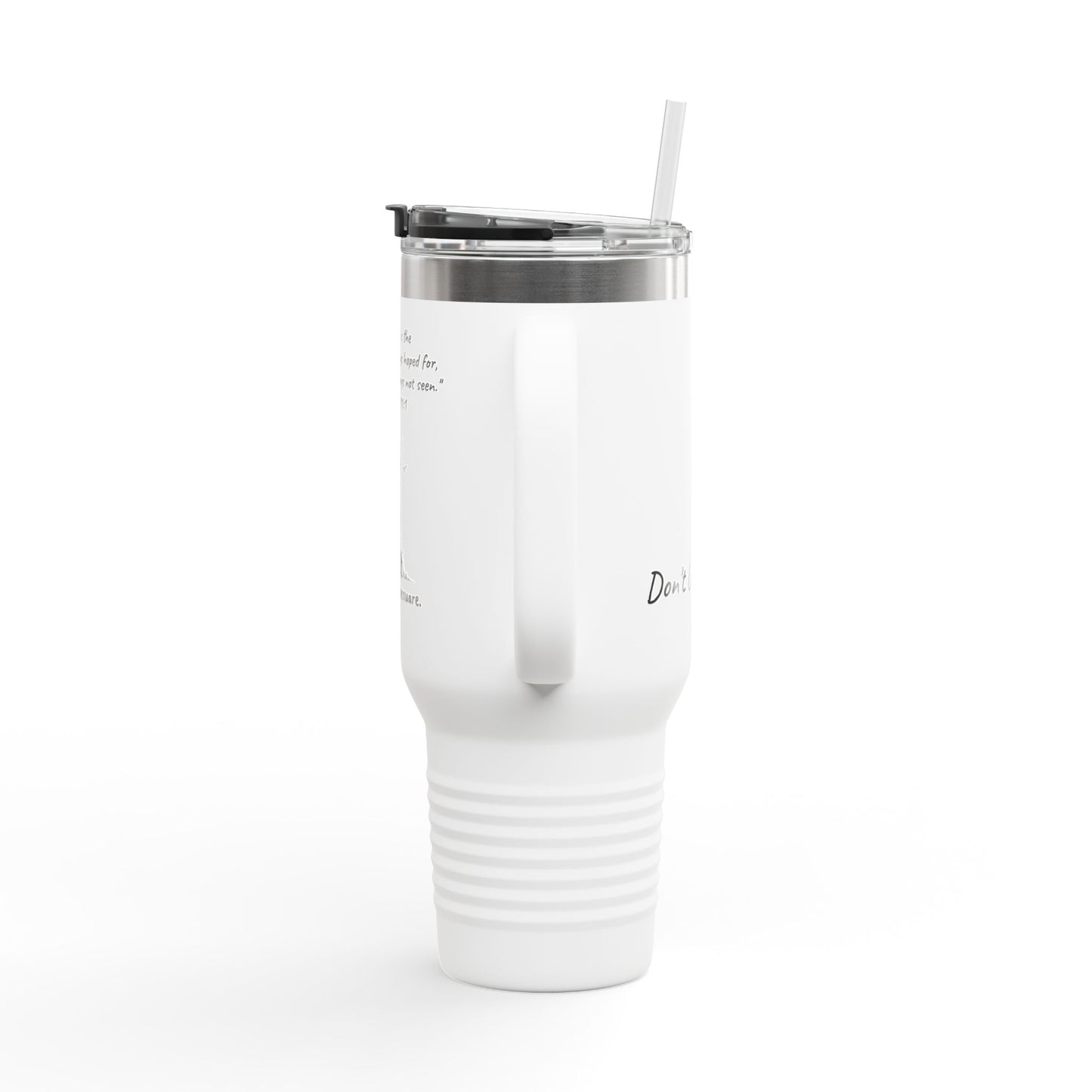 40oz Insulated Travel Mug "The evidence of things not seen." Hebrews 11:1 (KJV)