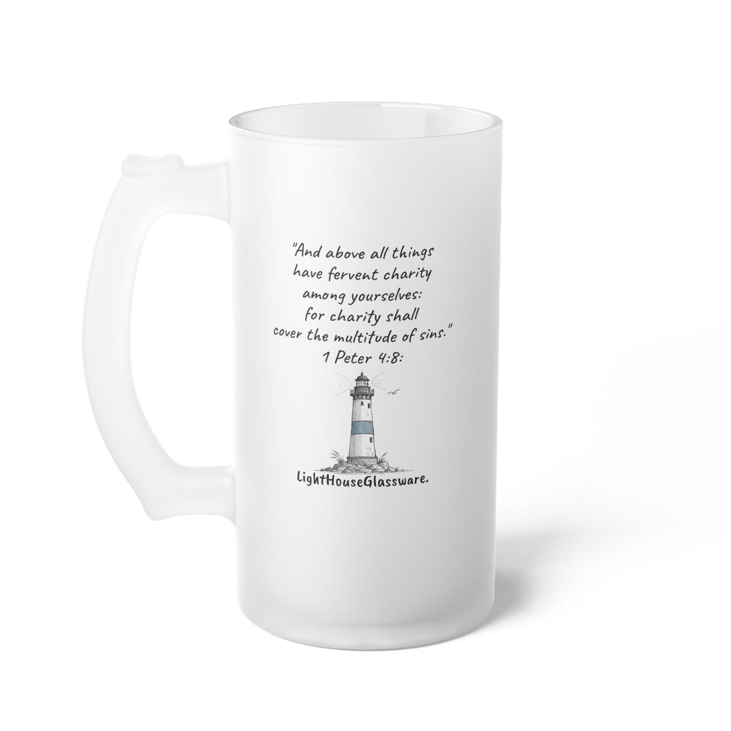 Frosted Glass Mug - "Charity shall cover the multitude of sins." 1 Peter 4:8 (KJV)