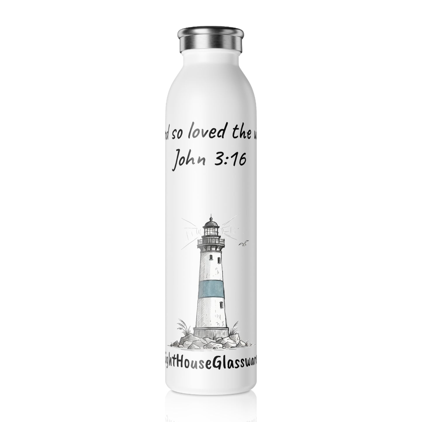 20oz Slim Water Bottle "For God so loved the world..." John 3:16 (KJV)