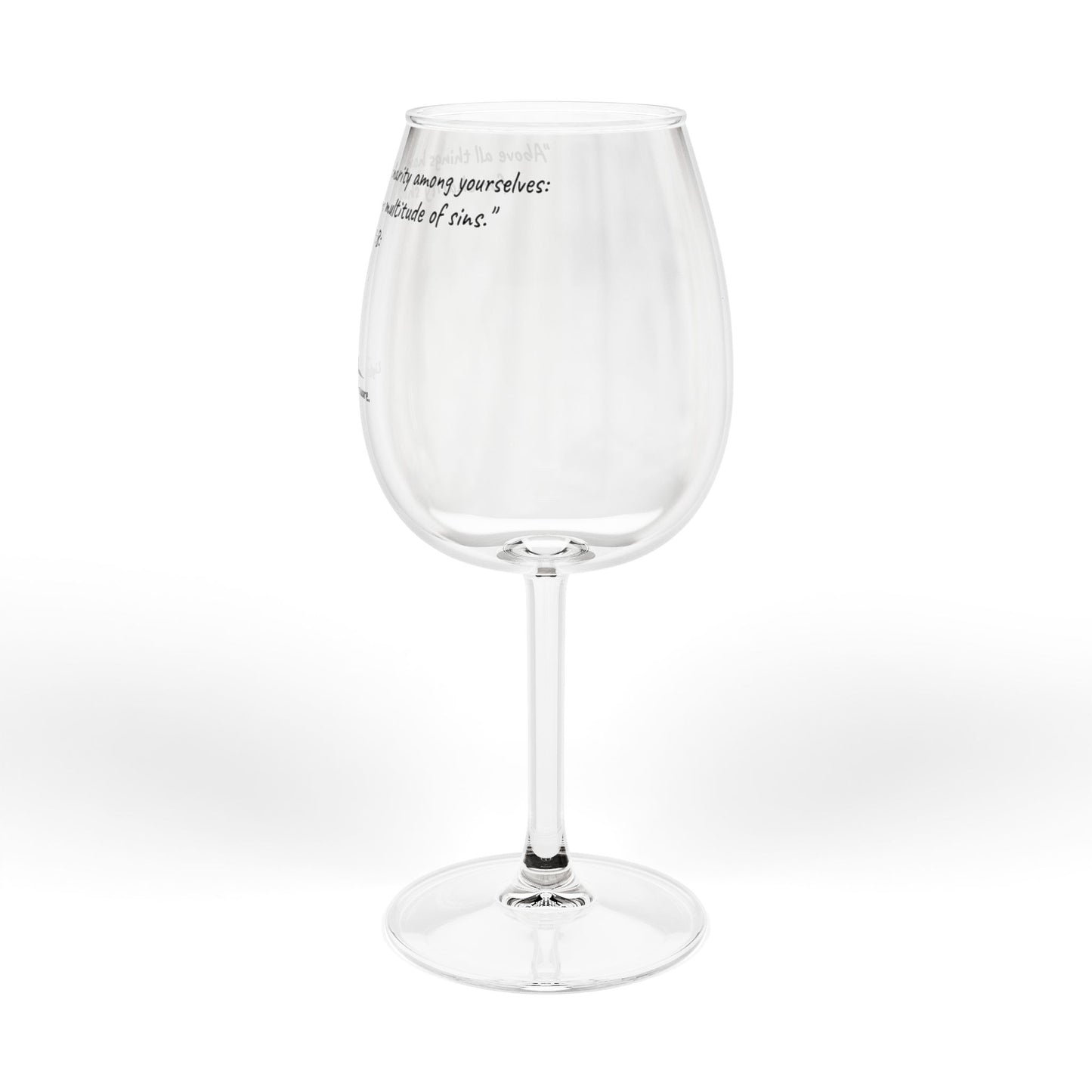 12oz Stemmed Glass - "Charity shall cover the multitude of sins." 1 Peter 4:8 (KJV)
