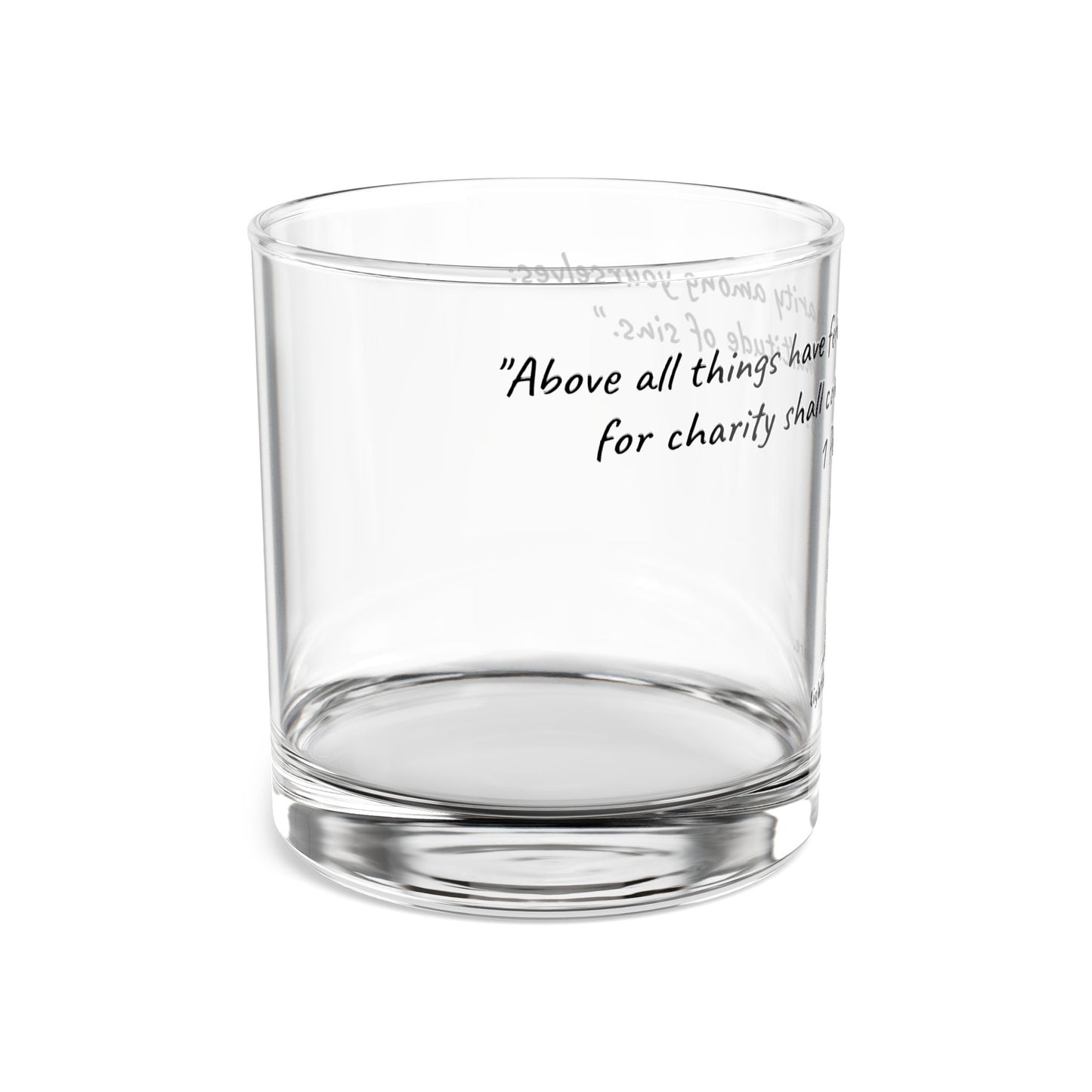 10oz Rocks Glass - "Charity shall cover the multitude of sins." 1 Peter 4:8: (KJV)