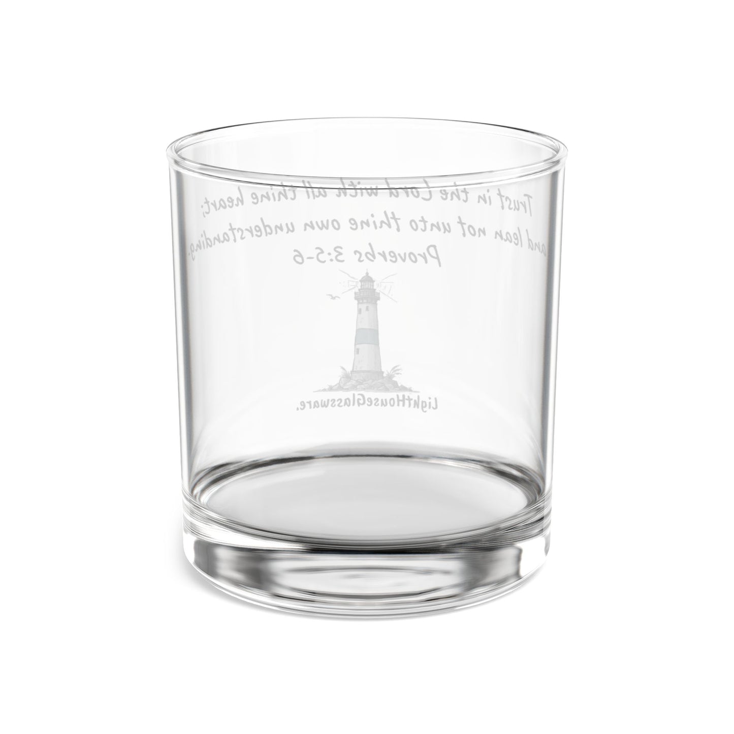 10oz Rocks Glass - "Trust in the LORD with all your heart" Proverbs 3:5-6 (KJV)