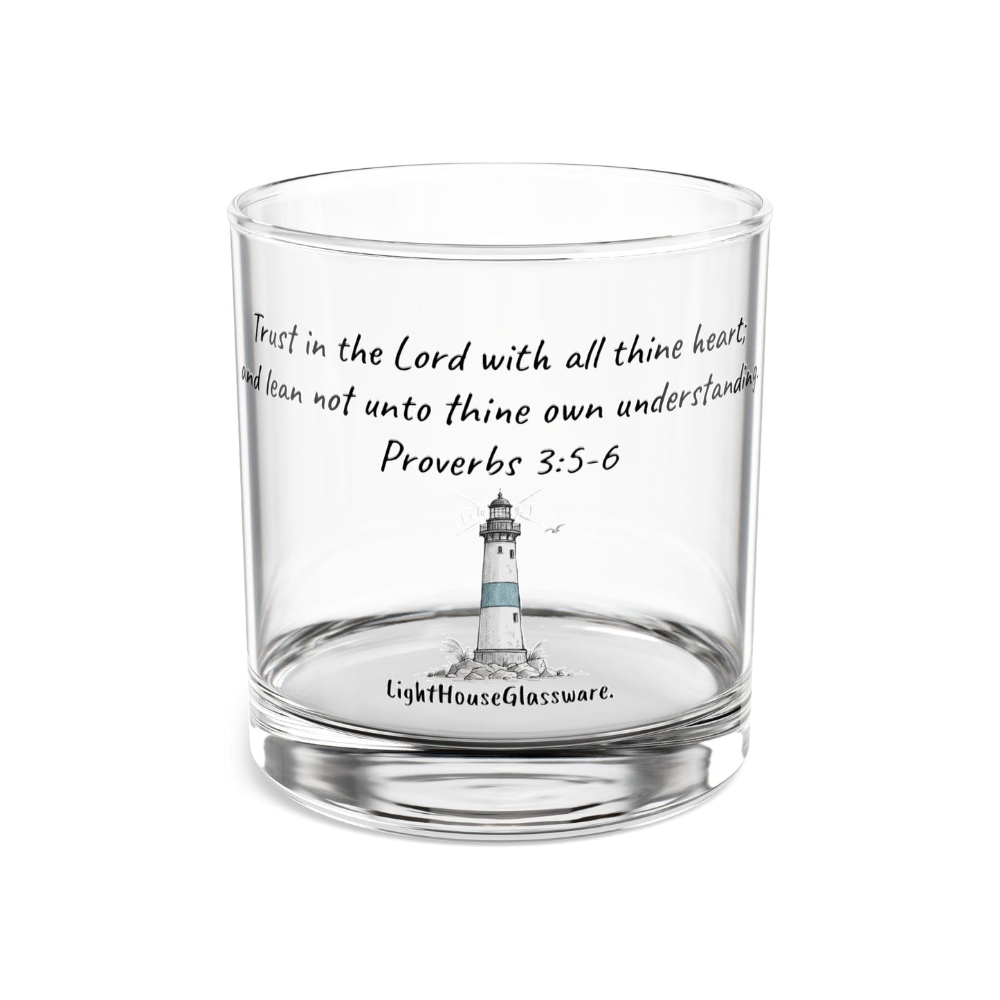 10oz Rocks Glass - "Trust in the LORD with all your heart" Proverbs 3:5-6 (KJV)