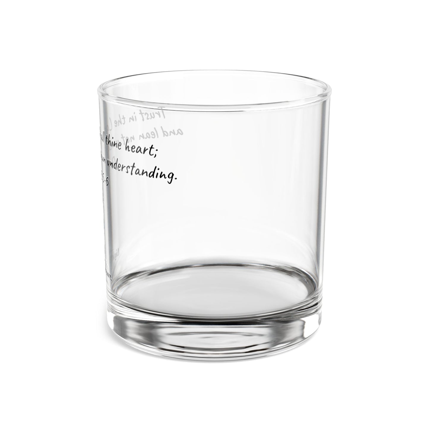 10oz Rocks Glass - "Trust in the LORD with all your heart" Proverbs 3:5-6 (KJV)
