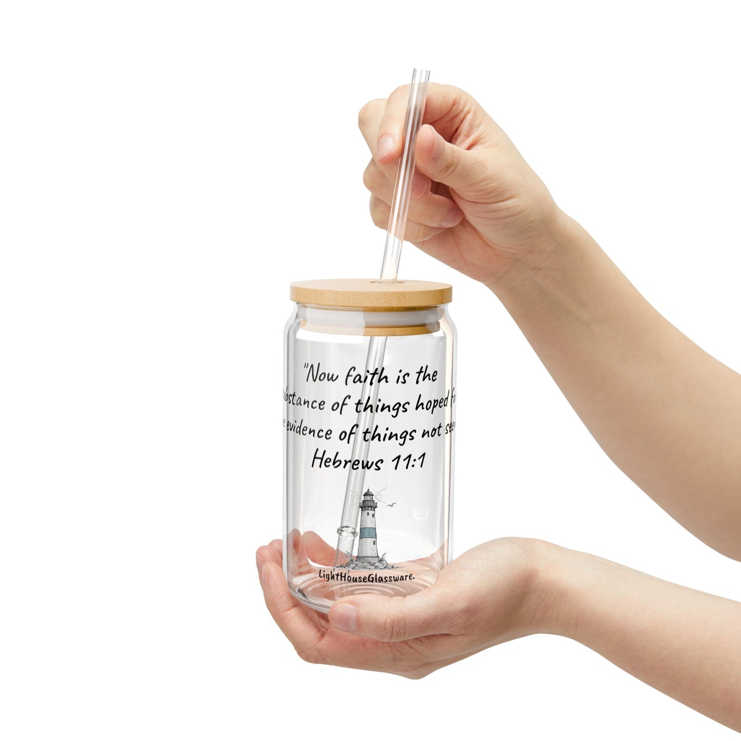 16oz Sipper Glass - "The evidence of things not seen." Hebrews 11:1 (KJV)