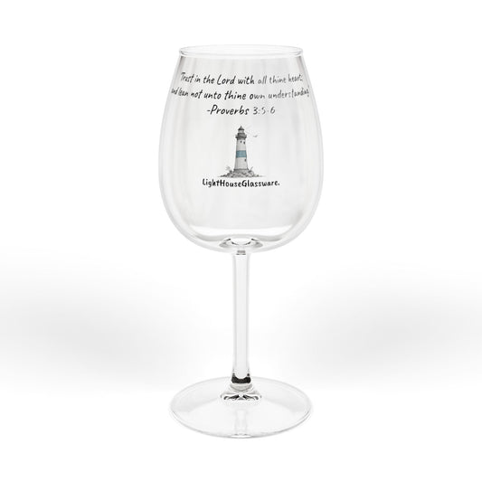 12oz Stemmed Glass - “Trust in the LORD with all your heart" Proverbs 3:5-6 (KJV)